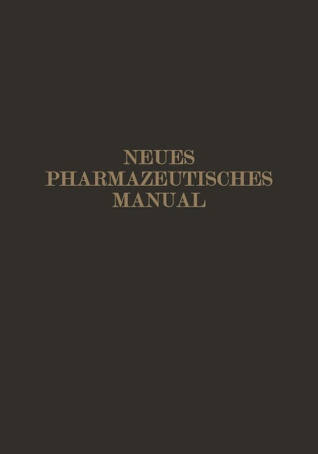 Neues Pharmazeutisches Manual - Eugen Dieterich