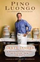 Dirty Dishes - Andrew Friedman, Pino Luongo
