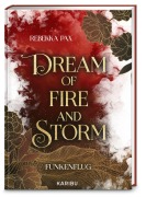 Cover-Bild zum Titel 'Dream of Fire and Storm (Band 1) - Funkenflug' von 'Rebekka Pax'