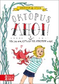Cover-Bild zum Titel 'Oktopus Ahoi! Wie ich zur Retterin der Meerestiere wurde' von 'Daniela Stich'