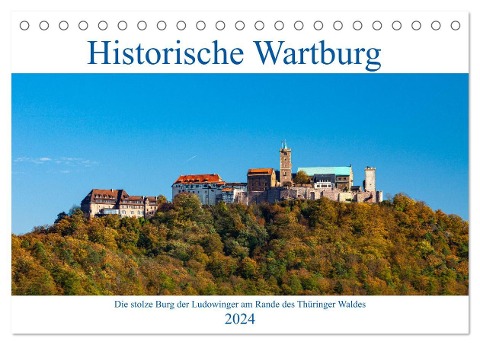 Historische Wartburg (Tischkalender 2024 DIN A5 quer), CALVENDO Monatskalender - Roland Brack