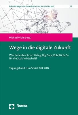 Wege in die digitale Zukunft - 