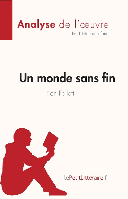 Un monde sans fin de Ken Follett (Analyse de l'oeuvre) - Natacha Lafond