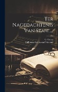 Ter Nagedachtenis Van Stahl... - G. Groen