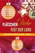 Cover-Bild zum Titel 'Plätzchen. Diebe. Fest der Liebe!' von 'Bettina Reimann, Heike Wolpert, Sibylle Narberhaus, Claudia Rimkus'