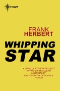 Cover-Bild zum Titel 'Whipping Star' von 'Frank Herbert'