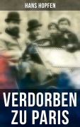 Cover-Bild zum Titel 'Verdorben zu Paris' von 'Hans Hopfen'
