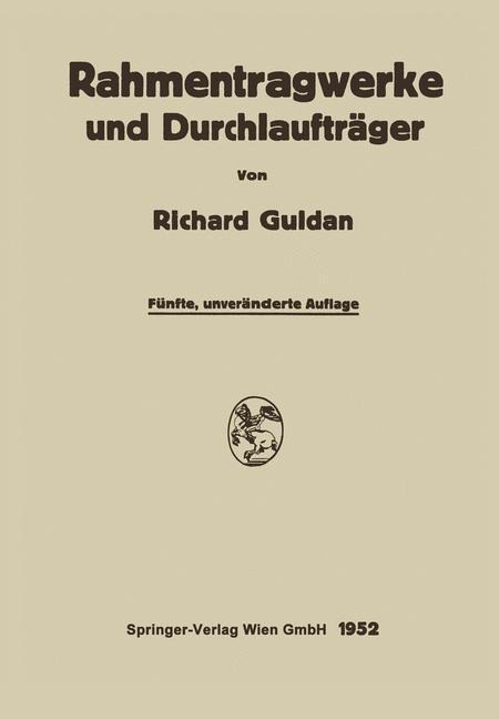 Rahmentragwerke und Durchlaufträger - Richard Guldan