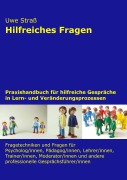 Cover-Bild zum Titel 'Hilfreiches Fragen' von 'Uwe Straß'
