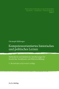 Cover-Bild zum Titel 'Kompetenzorientiertes historisches und politisches Lernen' von 'Christoph Kühberger'