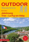Jakobsweg Trier - Le Puy-en-Velay - Martin Simon