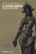 Cover-Bild zum Titel 'Il sistema Samkhya. Storia della filosofia Samkhya' von 'Arthir B. Keith'