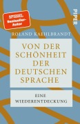 Cover-Bild zum Titel 'Von der Schönheit der deutschen Sprache' von 'Roland Kaehlbrandt'