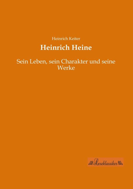 Heinrich Heine - Heinrich Keiter