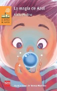 La magia de Azul - Alicia Molina, Teresa Martínez