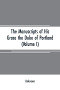 Cover-Bild zum Titel 'The manuscripts of His Grace the Duke of Portland' von 'Unknown'