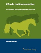 Cover-Bild zum Titel 'Pferde im Seniorenalter' von 'Nadine Wenzel'