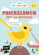 Mini Kunterbunt - Mein erstes Prickelbuch für Kinder ab 3 Jahren - 