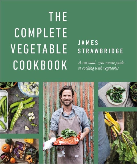 The Complete Vegetable Cookbook - James Strawbridge
