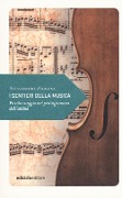 Cover-Bild zum Titel 'I sentieri della musica. Piccolo viaggio nel pentagramma dell'anima' von 'Alessandro Zignani'