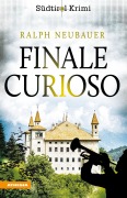 Cover-Bild zum Titel 'Finale Curioso' von 'Ralph Neubauer'