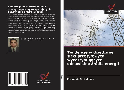 Tendencje w dziedzinie sieci przesy¿owych wykorzystuj¿cych odnawialne ¿ród¿a energii - Fouad A. S. Soliman