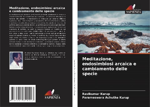 Meditazione, endosimbiosi arcaica e cambiamento delle specie - Ravikumar Kurup, Parameswara Achutha Kurup
