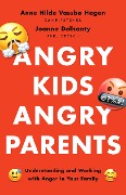 Cover-Bild zum Titel 'Angry Kids, Angry Parents' von 'Anne Hilde Vassbø Hagen, Joanne Dolhanty'