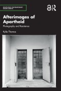 Cover-Bild zum Titel 'Afterimages of Apartheid' von 'Kylie Thomas'