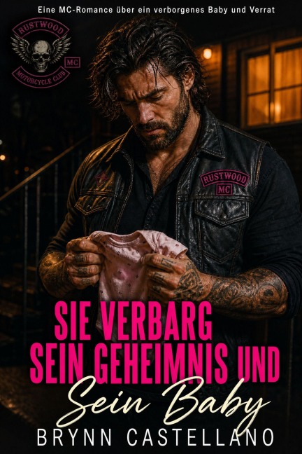 Sie verbarg sein Geheimnis und sein Baby - Brynn Castellano