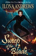 Cover-Bild zum Titel 'Sweep of the Blade' von 'Ilona Andrews'