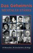 Cover-Bild zum Titel 'Das Geheimnis mentaler Stärke' von 'Marc Chapoutier'