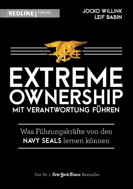 Extreme Ownership - mit Verantwortung führen - Jocko Willink, Leif Babin