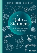 Cover-Bild zum Titel 'Ein Jahr des Staunens' von 'Elizabeth Foley, Beth Coates'