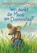 Cover-Bild zum Titel 'Was denkt die Maus am Donnerstag?' von 'Josef Guggenmos'