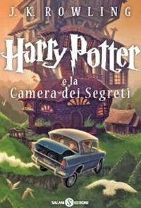 Rowling, J: Harry Potter e la camera dei segreti - J. K. Rowling