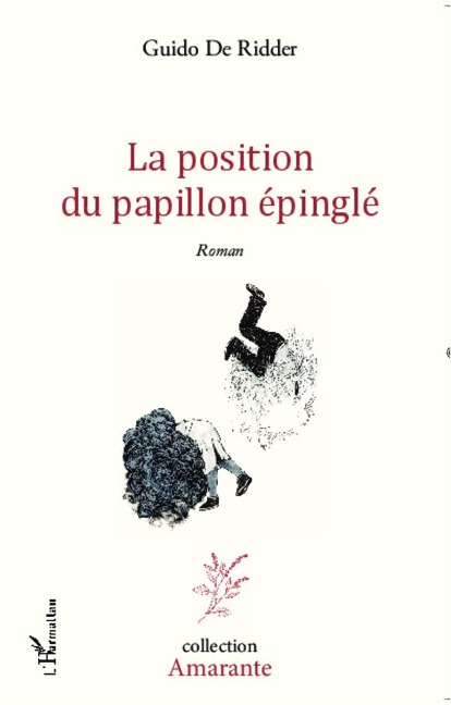 La position du papillon épinglé - Guido de Ridder