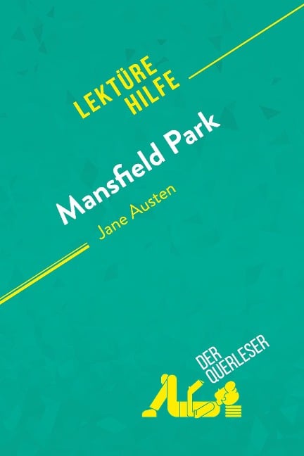 Mansfield Park von Jane Austen (Lektürehilfe) - Alice Cattley, derQuerleser