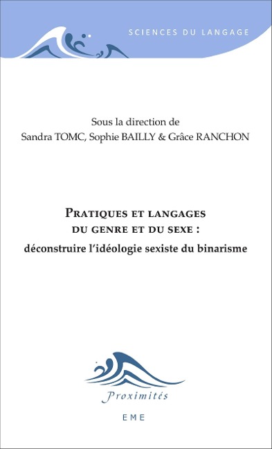 Pratiques et langages du genre et du sexe : - Grâce Ranchon, Sandra Tomc, Sophie Bailly