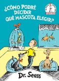 Cover-Bild zum Titel '¿Cómo Podré Decidir Qué Mascota Elegir? (What Pet Should I Get? Spanish Edition)' von 'Seuss'