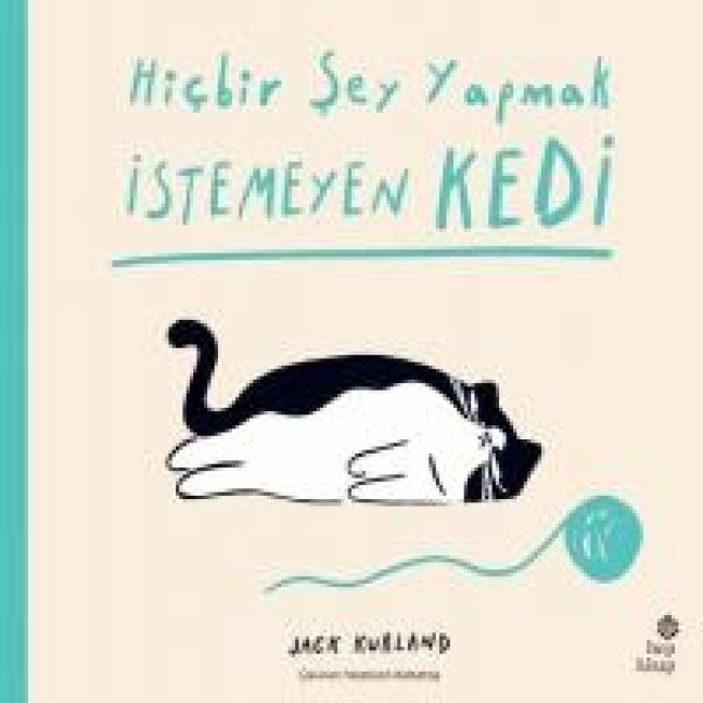 Hicbir Sey Yapmak Istemeyen Kedi - Jack Kurland