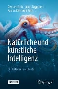 Cover-Bild zum Titel 'Natürliche und künstliche Intelligenz' von 'Gerhard Roth, Lukas Tuggener, Fabian Christoph Roth'