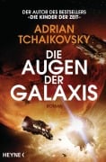 Cover-Bild zum Titel 'Die Augen der Galaxis' von 'Adrian Tchaikovsky'