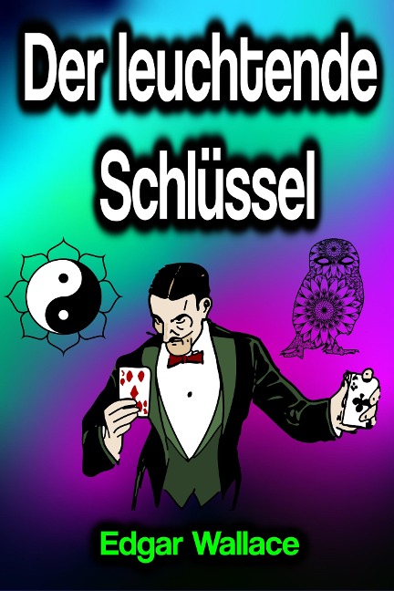 Der leuchtende Schlüssel - Edgar Wallace
