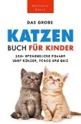 Cover-Bild zum Titel 'Katzen Bücher Das Ultimative Katzen-Buch für Kinder' von 'Jenny Kellett'