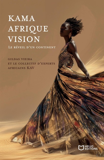 Kama Afrique Vision - Le réveil d'un continent - Gildas Vieira