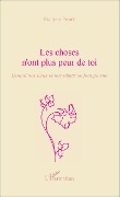 Cover-Bild zum Titel 'Les choses n'ont plus peur de toi' von 'Frank'