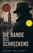 Cover-Bild zum Titel 'Die Bande des Schreckens (Kommentiert)' von 'Edgar Wallace'