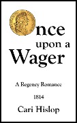 Cover-Bild zum Titel 'Once Upon a Wager' von 'Cari Hislop'