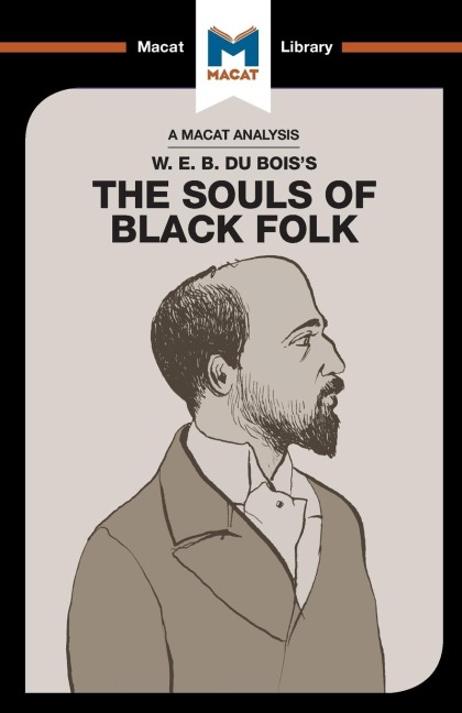 An Analysis of W.E.B. Du Bois's The Souls of Black Folk - Jason Xidias
